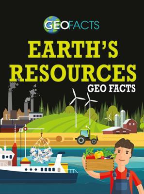 Earth's Resources Geo Facts 0778743837 Book Cover