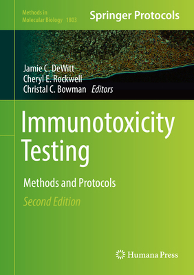 Immunotoxicity Testing: Methods and Protocols 1493985485 Book Cover