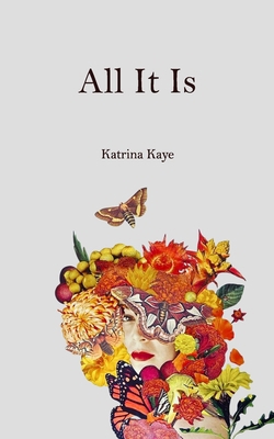 All It Is: Limited First Edition B0GZ7TP5D7 Book Cover