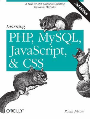 Learning PHP, MySQL, JavaScript, and CSS: A Ste... 1449319262 Book Cover