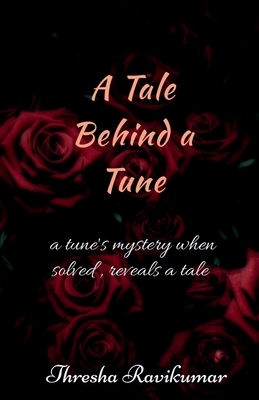 A Tale Behind a Tune 1639747176 Book Cover