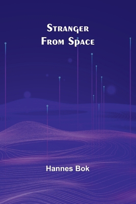 Stranger From Space 9362997150 Book Cover