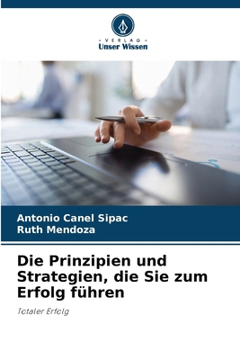 Die Prinzipien und Strategien, die Sie zum Erfo... [German] 6207254937 Book Cover