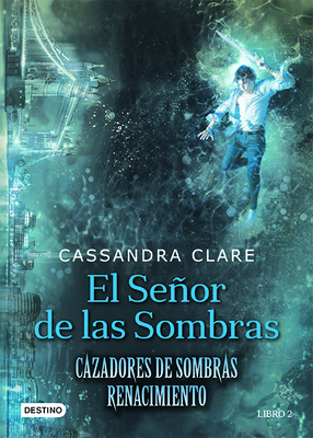 El Señor de Las Sombras [Spanish] 6070745108 Book Cover