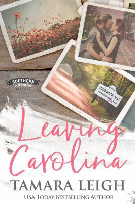 LEAVING CAROLINA: A Contemporary Romance (South... 1942326432 Book Cover