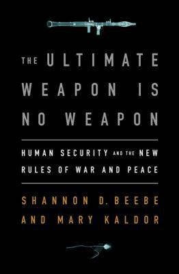 The Ultimate Weapon Is No Weapon: Human Securit... 1586488236 Book Cover