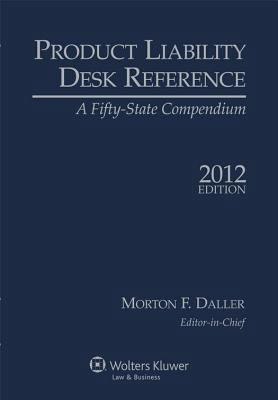 Product Liability Desk Reference, 2012 Edition 145480193X Book Cover