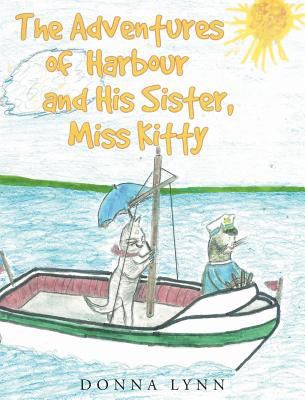 The Adventures of Harbour and His Sister, Miss ... 1635753996 Book Cover