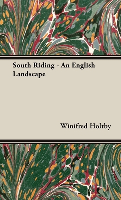 South Riding - An English Landscape 1528772415 Book Cover