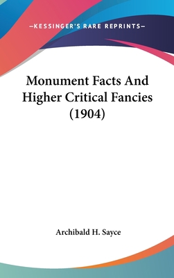 Monument Facts and Higher Critical Fancies (1904) 1436502489 Book Cover