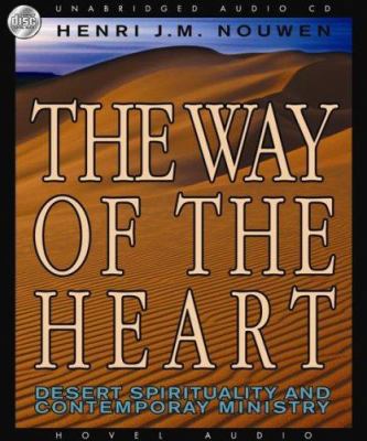 The Way of the Heart: Desert Spirituality and C... 159644519X Book Cover