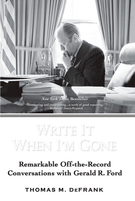 Write It When I'm Gone: Remarkable Off-the-Reco... 0425223485 Book Cover