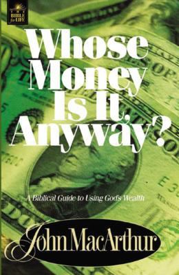 Whose Money Is It Anyway? 0849955548 Book Cover