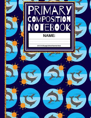 Primary Composition Notebook: Dolphins and Suns... 1072609851 Book Cover