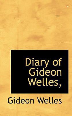 Diary of Gideon Welles, 1117353044 Book Cover