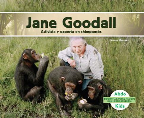 Jane Goodall: Activista Y Experta En Chimpances... [Spanish] 1680807390 Book Cover