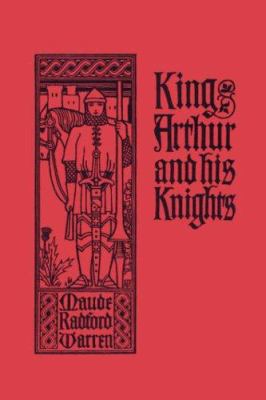 King Arthur and His Knights (Yesterday's Classics) 1599151944 Book Cover