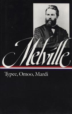 Herman Melville: Typee, Omoo, Mardi (Loa #1) 0940450003 Book Cover