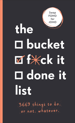 The Bucket, F*ck it, Done it List: 3,669 Things... 1529104742 Book Cover