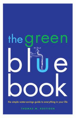 The Green Blue Book: The Simple Water-Savings G... 1605294713 Book Cover