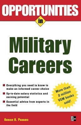 Opportunities in Military Careers, Revised Edition 0071448527 Book Cover