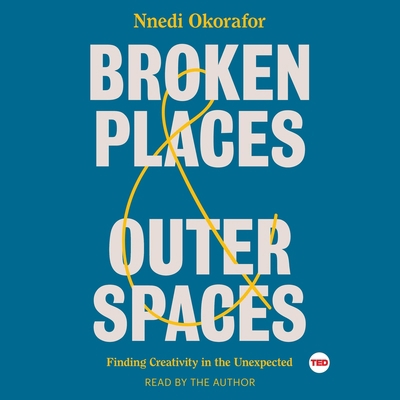 Broken Places & Outer Spaces: Finding Creativit... 1508278628 Book Cover