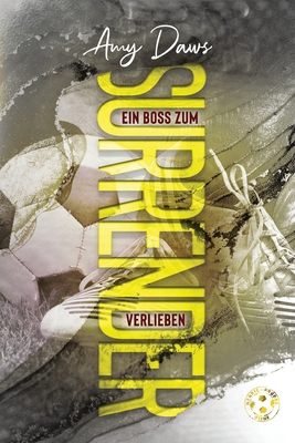 Surrender - Ein Boss zum Verlieben: Sport-Liebe... [German] 1944565671 Book Cover