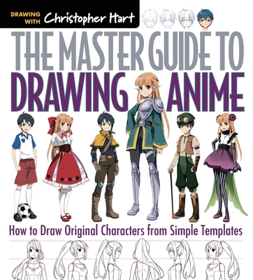 Master Guide to Drawing Anime: How to Draw Orig... 1936096862 Book Cover