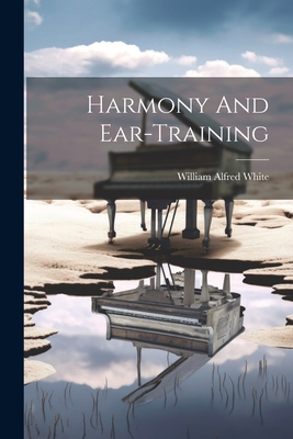 Harmony And Ear-training 1021835013 Book Cover