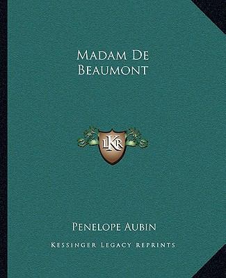 Madam De Beaumont 116267217X Book Cover