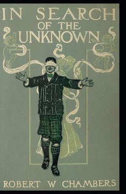 In Search of the Unknown Illustrated Edition B095GP99JQ Book Cover