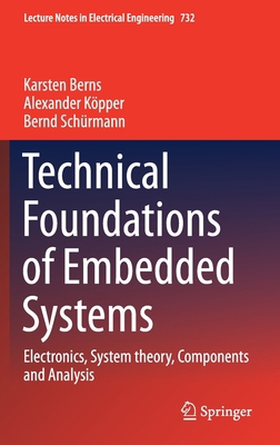 Technical Foundations of Embedded Systems: Elec... 3030651568 Book Cover