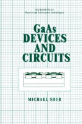 GAAS Devices and Circuits 0306421925 Book Cover