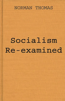 Socialism Re-Examined 0313244294 Book Cover