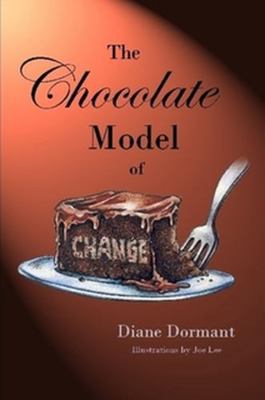 The Chocolate Model of Change 1257867555 Book Cover