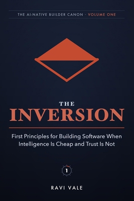 The Inversion: First Principles for Building So... B0H88DT2QN Book Cover
