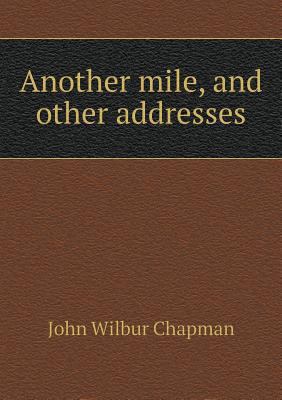 Another mile, and other addresses 5518888031 Book Cover