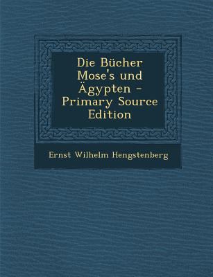 Die Bucher Mose's Und Agypten [German] 1295367521 Book Cover