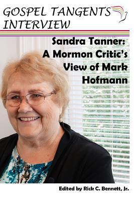 Sandra Tanner: A Mormon Critic's View of Mark H... 1718038240 Book Cover