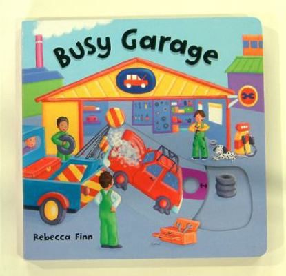 Busy Garage. Rebecca Finn 1405047968 Book Cover