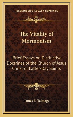 The Vitality of Mormonism: Brief Essays on Dist... 1163420247 Book Cover