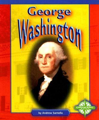 George Washington (Compass Point Early Biograph... 0756511704 Book Cover
