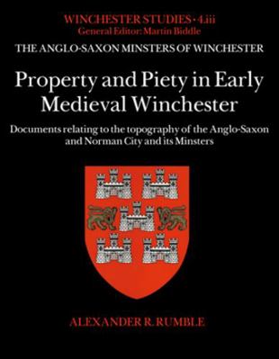 Property and Piety in Early Medieval Winchester            Book Cover