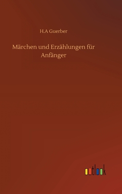 Märchen und Erzählungen für Anfänger 3752394390 Book Cover