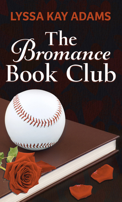 The Bromance Book Club [Large Print] 1432877186 Book Cover