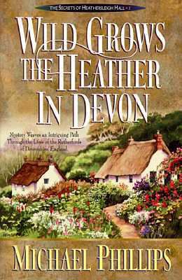 Wild Grows the Heather in Devon 0764220438 Book Cover