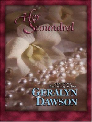 Her Scoundrel (Thorndike Press Large Print Roma... [Large Print] 0786296038 Book Cover