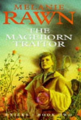 THE MAGEBORN TRAITOR: EXILES: VOLUME TWO 0333650328 Book Cover