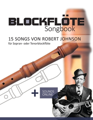 Blockflöte Songbook - 15 Songs von Robert Johns... [German] B0CT89VRDK Book Cover