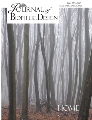 Journal of Biophilic Design - Issue 2: The Home B0BS8S4166 Book Cover